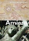 Laissez-vous conter Amiens : visites-découvertes 2011/2012