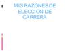 razones de eleccion de carrera