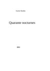 Xavier BORDES - Quarante Nocturnes