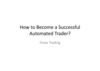 How to Become a Successful Automated Trader