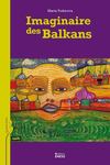 Imaginaire des Balkans, par Maria Todorova