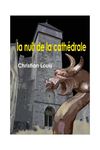 La nuit de la cathédrale