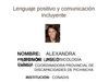 LENGUAJE POSITIVO Y COMUNICACION INCLUYENTE