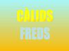 FREDS I CÀLIDS