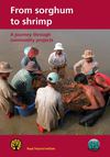 Commodity projects - From sorghum to shrimp