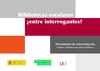 Estudio "Bibliotecas escolares ¿entre interrogantes? Herramienta de autoevaluación. Preguntas e indicadores para...