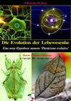 Die Evolution der Lebewesen. Eine neue Hypothese als "evolutionäre Plastizität". (Kurze Zusammenfassung).