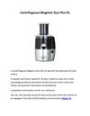 Centrifugeuse Magimix Duo Plus XL