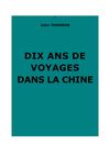 Thomson, John : Dix ans de voyages dans la Chine