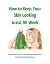 How to Keep Your Skin Looking Great All Week