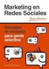Marketing-en-Redes-Sociales-Mensajes-de-empresa-para-gente-selectiva