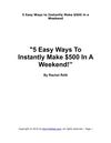 5-Easy-Ways-To-Instantly-Make-$500-In-A-Weekend!