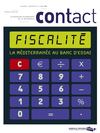 Contact n°78 - Fiscalité : la Méditerranée au banc d'essai