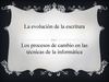 LA EVOLUCIÓN DE LA ESCRITURA