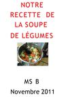 MS B - Nov 2011 - une soupe de légumes