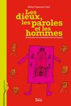 Les dieux, les paroles et les hommes. Rituels dans une communauté maya du Chiapas, par Hélios Figuerola-Pujol