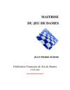 Maîtrise du jeu de dames (Jean Pierre Dubois)