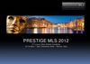 Presentation Prestige MLS Luxury Real Estate