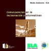 CONSECUENCIAS DE LA INCINERACIÓN DE RESIDUOS URBANOS Y ALTERNATIVAS