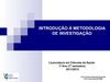 INTRODUÇÃO À METODOLOGIA DE INVESTIGAÇÃO alunos