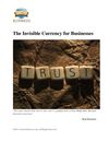 The Invisible Currency for Businesses