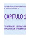 CAPITULO 1 -TENDENCIAS Y MODELOS EDUCATIVOS MODERNOS