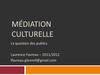 Médiation culturelle : la question des publics 