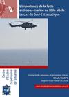 L’importance de la lutte anti-sous-marine au XXIe siècle : Le cas du Sud-Est asiatique