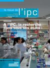 Dossier : A l’IPC, la recherche dans tous ses états