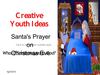 Santa's Prayer on Christmas Eve