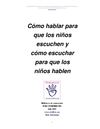 Como hablar para que los niños escuchen