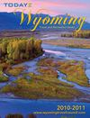 Todayz Wyoming Travel & Recreation 2010 - 2011