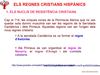 Els regnes hispànics (resum classe)