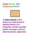 Notice Board - For Displaying Notices