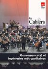 Gouvernance(s) et ingénierie métropolitaine _ cahier de l'IAU n° 160