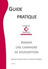 Guide pratique : Animer une campagne de souscription