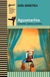 Guía Didáctica: "aguamarina, canciones, poemas y sonrisas"