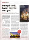 PER QUÈ NO HI HA UN EXÈRCIT EUROPEU? Víctor Gavín (Sàpiens, gener 2012)