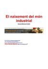 EL NAIXEMENT DEL MÓN INDUSTRIAL. V. Moreno