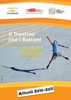 Il Trentino con i Balcani, Comunità in dialogo. Attività 2010-2011