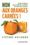 Extrait de "Non aux oranges carrées"