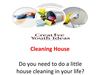 Cleaning House