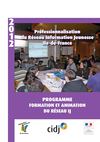 Programme Professionnalisation Réseau IJ IdF 2012