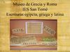 Museo de Grecia y Roma Escrituras egipcia griega y latina