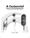 A Centennial - History of ALSTOM Signalling Inc.