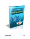 Learn To Master Twitter Traffic - Easy And Fast
