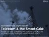 [Smart Grid Market Research] Telecom and the Smart Grid, January 2012