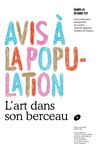 Avis à la population n°2 - L'art dans son berceau 