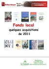Fonds local, quelques acquisitions de 2011 