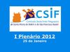 Apresentação do I Plenário da CSIF 2012